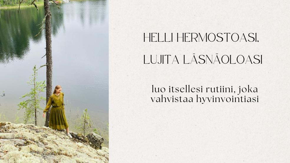 Helli hermostoasi, lujita läsnäoloasi -verkkokurssi by MieliMinna Oy